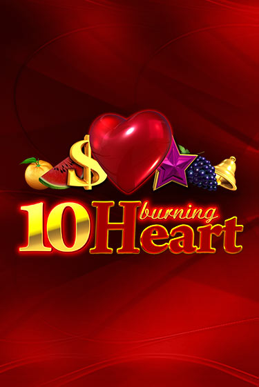 10 Burning Heart играть демо онлайн | Вулкан Слотс без регистрации