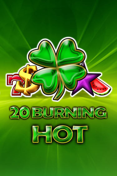 20 Burning Hot играть демо онлайн | Вулкан Слотс без регистрации