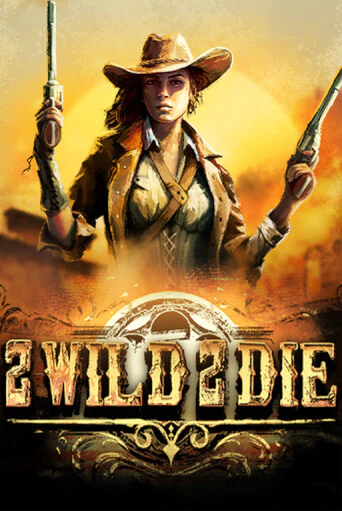 2Wild2Die играть демо онлайн | Вулкан Слотс без регистрации