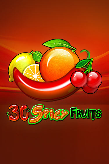 30 Spicy Fruits играть демо онлайн | Вулкан Слотс без регистрации
