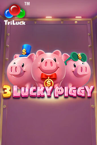 3 LUCKY PIGGY играть демо онлайн | Вулкан Слотс без регистрации