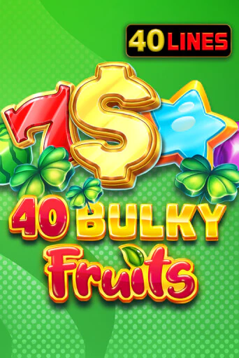 40 Bulky Fruits играть демо онлайн | Вулкан Слотс без регистрации
