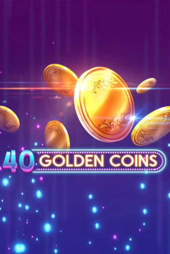 40 Golden Coins играть демо онлайн | Вулкан Слотс без регистрации