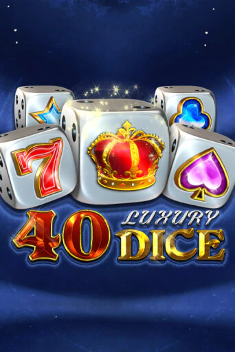 40 Luxury Dice играть демо онлайн | Вулкан Слотс без регистрации