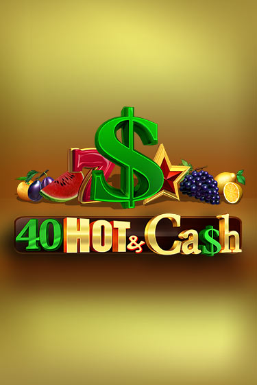 40 Hot & Cash играть демо онлайн | Вулкан Слотс без регистрации