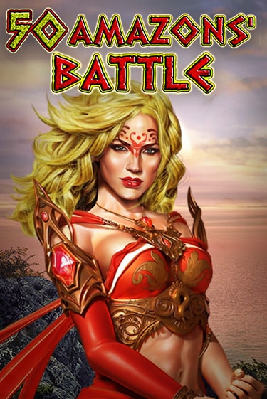 50 Amazons' Battle играть демо онлайн | Вулкан Слотс без регистрации