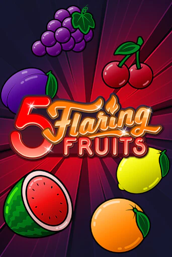 5 Flaring Fruits играть демо онлайн | Вулкан Слотс без регистрации