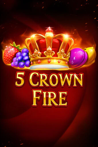 5 Crown Fire играть демо онлайн | Вулкан Слотс без регистрации