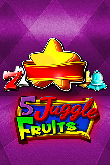 5 Juggle Fruits играть демо онлайн | Вулкан Слотс без регистрации