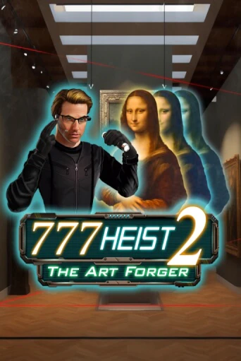 777 Heist 2 The Art Forger играть демо онлайн | Вулкан Слотс без регистрации