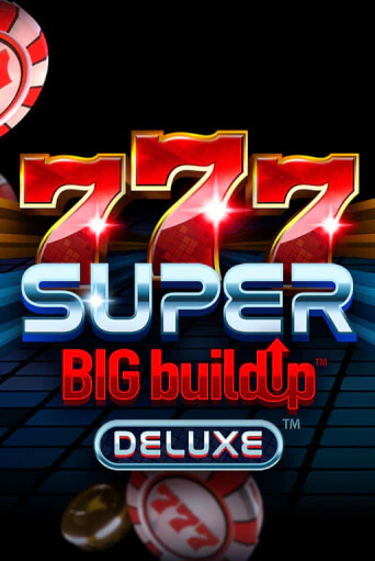 777 Super BigBuildUp™ Deluxe™ играть демо онлайн | Вулкан Слотс без регистрации