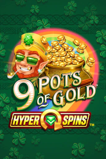 9 Pots of Gold™ HyperSpins™ играть демо онлайн | Вулкан Слотс без регистрации