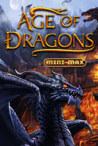 Age of Dragons Mini-Max играть демо онлайн | Вулкан Слотс без регистрации