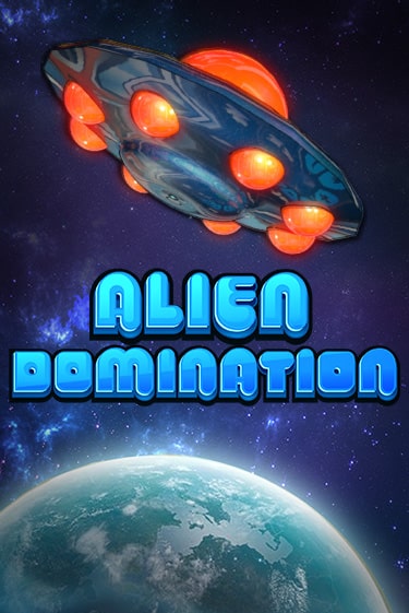 Alien Domination играть демо онлайн | Вулкан Слотс без регистрации