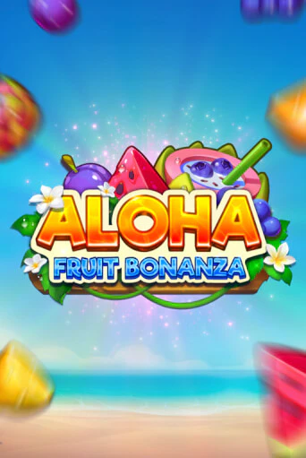 Aloha: Fruit Bonanza играть демо онлайн | Вулкан Слотс без регистрации