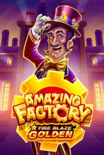 Fire Blaze Golden: Amazing Factory играть демо онлайн | Вулкан Слотс без регистрации