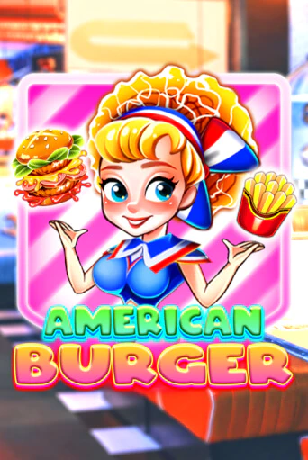 American Burger играть демо онлайн | Вулкан Слотс без регистрации