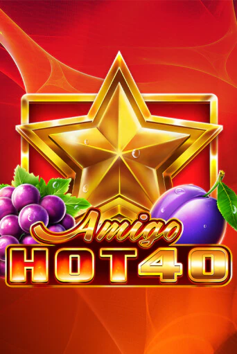 Amigo Hot 40 играть демо онлайн | Вулкан Слотс без регистрации