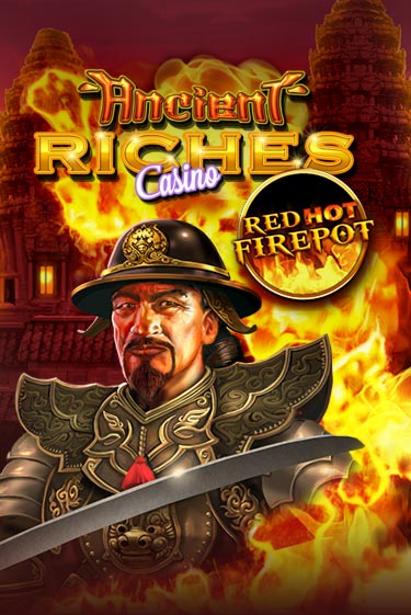 Ancient Riches Red Hot Firepot играть демо онлайн | Вулкан Слотс без регистрации