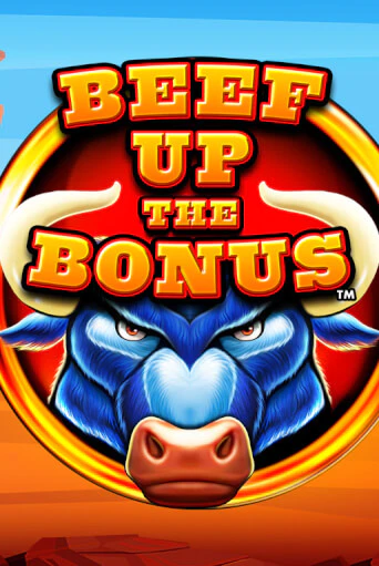 Beef Up the Bonus™ играть демо онлайн | Вулкан Слотс без регистрации