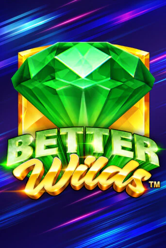 Better Wilds играть демо онлайн | Вулкан Слотс без регистрации