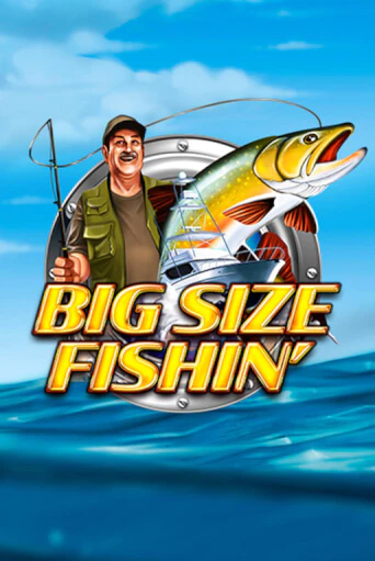 Big Size Fishin играть демо онлайн | Вулкан Слотс без регистрации