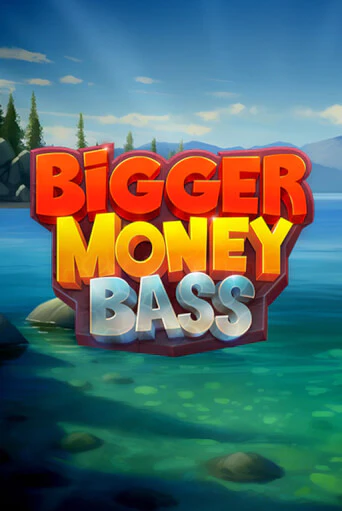 Bigger Money Bass играть демо онлайн | Вулкан Слотс без регистрации