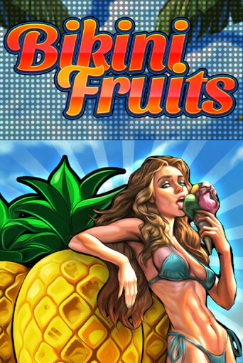 Bikini Fruits играть демо онлайн | Вулкан Слотс без регистрации