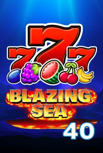 Blazing Sea 40 играть демо онлайн | Вулкан Слотс без регистрации