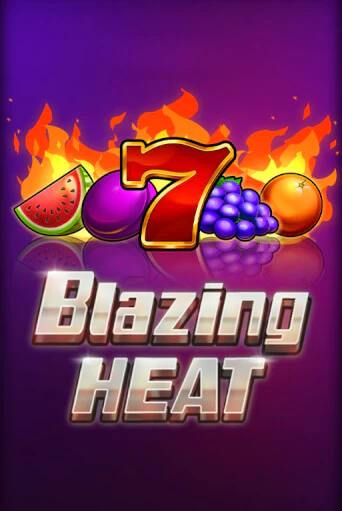 Blazing Heat играть демо онлайн | Вулкан Слотс без регистрации