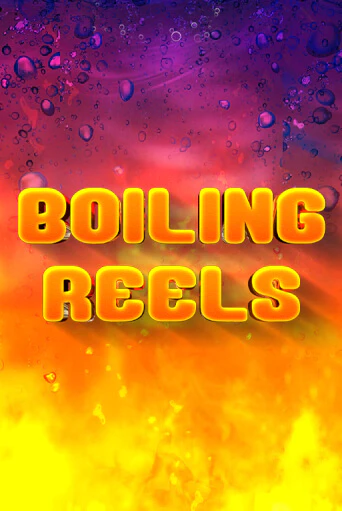 Boiling Reels играть демо онлайн | Вулкан Слотс без регистрации