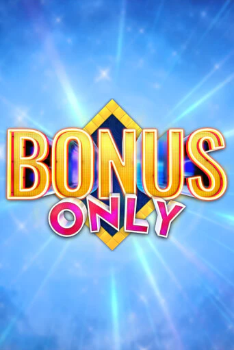 Bonus Only играть демо онлайн | Вулкан Слотс без регистрации