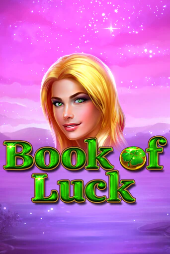 Book of Luck играть демо онлайн | Вулкан Слотс без регистрации
