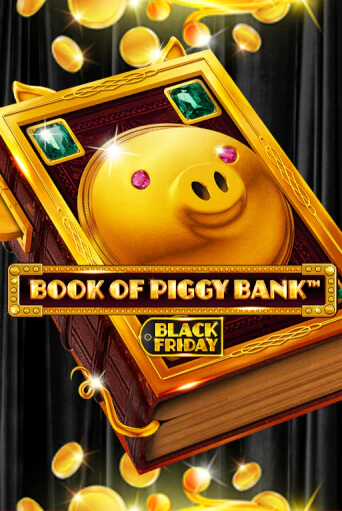 Book Of PiggyBank - Black Friday играть демо онлайн | Вулкан Слотс без регистрации