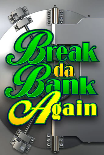 Break Da Bank Again играть демо онлайн | Вулкан Слотс без регистрации