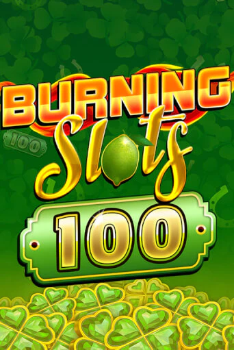 Burning Slots 100 играть демо онлайн | Вулкан Слотс без регистрации