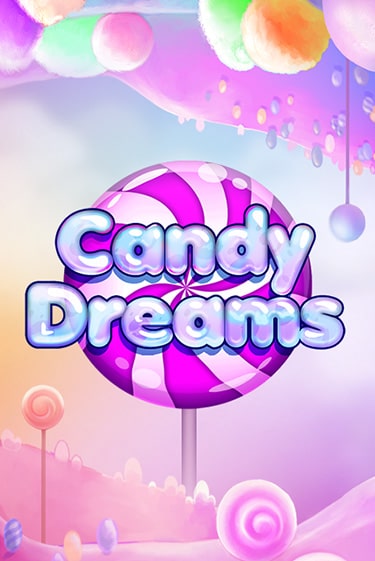 Candy Dreams играть демо онлайн | Вулкан Слотс без регистрации