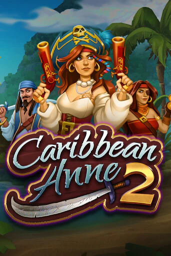 Caribbean Anne 2 играть демо онлайн | Вулкан Слотс без регистрации