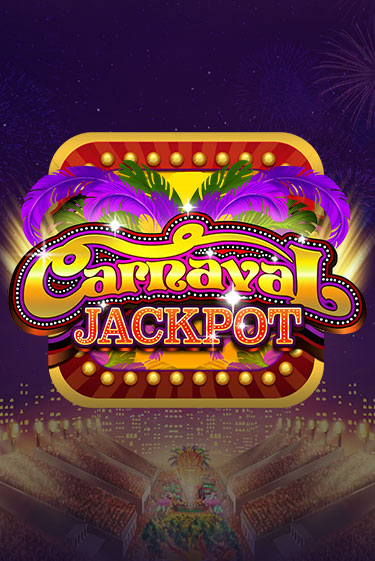 Carnaval Jackpot играть демо онлайн | Вулкан Слотс без регистрации