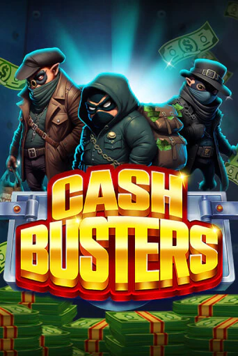 Cash Busters играть демо онлайн | Вулкан Слотс без регистрации