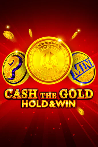 Cash The Gold Hold And Win играть демо онлайн | Вулкан Слотс без регистрации