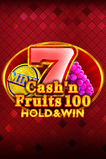 Cash'n Fruits 100 Hold And Win играть демо онлайн | Вулкан Слотс без регистрации