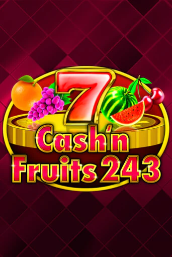 Cash'n Fruits 243 играть демо онлайн | Вулкан Слотс без регистрации