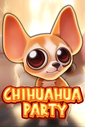 Chihuahua Party играть демо онлайн | Вулкан Слотс без регистрации
