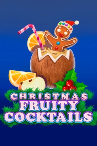 Christmas Fruity Cocktails играть демо онлайн | Вулкан Слотс без регистрации