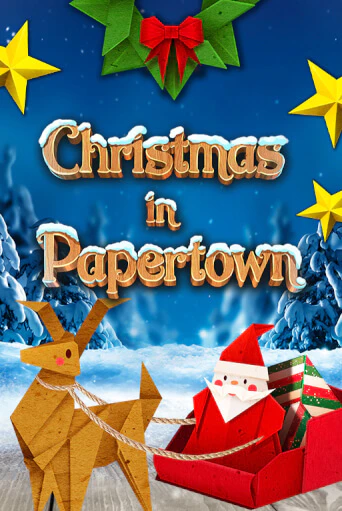 Christmas in Papertown играть демо онлайн | Вулкан Слотс без регистрации