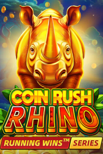 Coin Rush: Rhino Running Wins играть демо онлайн | Вулкан Слотс без регистрации