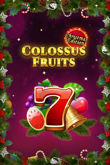 Colossus Fruits - Christmas Edition играть демо онлайн | Вулкан Слотс без регистрации