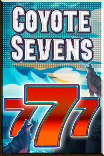 Coyote Sevens играть демо онлайн | Вулкан Слотс без регистрации