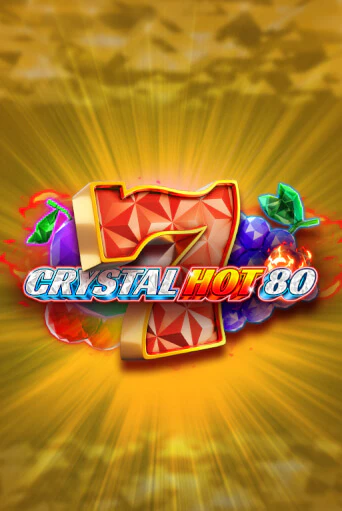 Crystal Hot 80 играть демо онлайн | Вулкан Слотс без регистрации